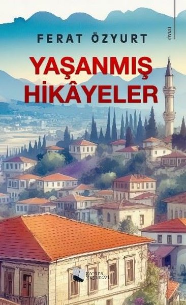 Yaşanmış Hikayeler Ferat Özyurt