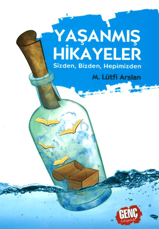 Yaşanmış Hikayeler Mehmet Lütfi Arslan