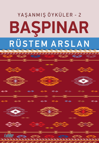 Yaşanmış Öyküler - 2 Başpınar Rüstem Arslan