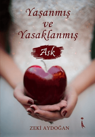 Yaşanmış ve Yasaklanmış Aşk Zeki Aydoğan