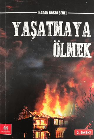 Yaşatmaya Ölmek Hasan Basri Şenel