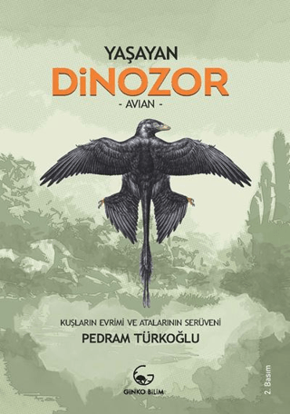 Yaşayan Dinozor - Avian Pedram Türkoğlu