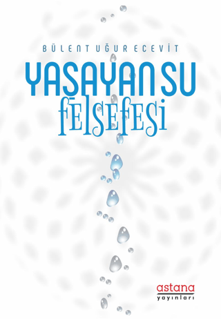 Yaşayan Su Felsefesi Bülent Uğur Ecevit