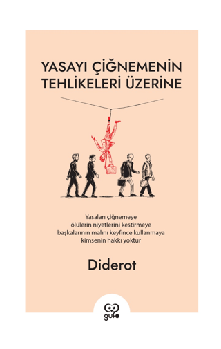 Yasayı Çiğnemenin Tehlikeleri Üzerine Denis Diderot