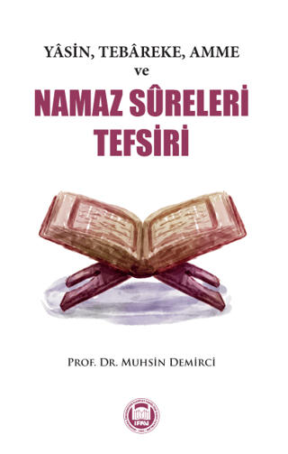 Yasin,Tebareke,Amme ve Namaz Sureleri Tefsiri Muhsin Demirci