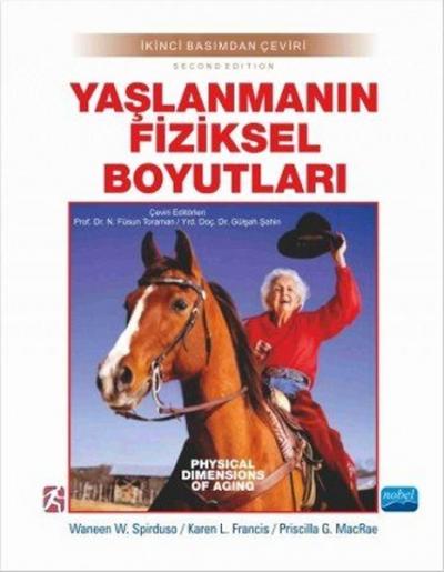 Yaşlanmanın Fiziksel Boyutları Waneen W. Spirduso