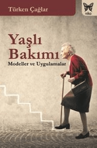 Yaşlı Bakımı Türken Çağlar