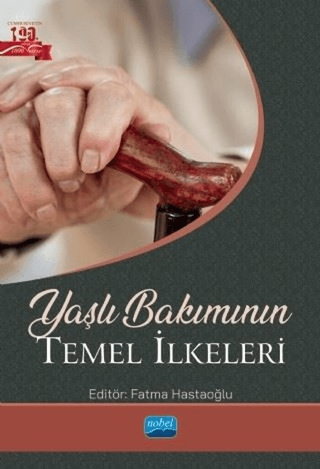 Yaşlı Bakımının Temel İlkeleri Burak Atik