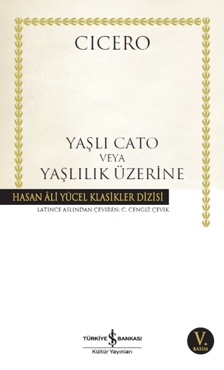 Yaşlı Cato veya Yaşlılık Üzerine Marcus Tullius Cicero