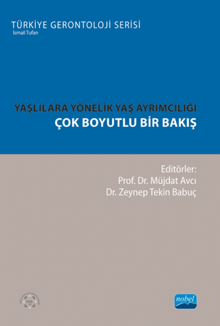 Yaşlılara Yönelik Yaş Ayrımcılığı Kolektif