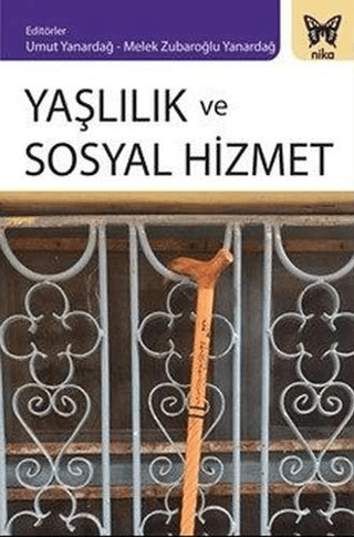 Yaşlılık ve Sosyal Hizmet Emine Özmete