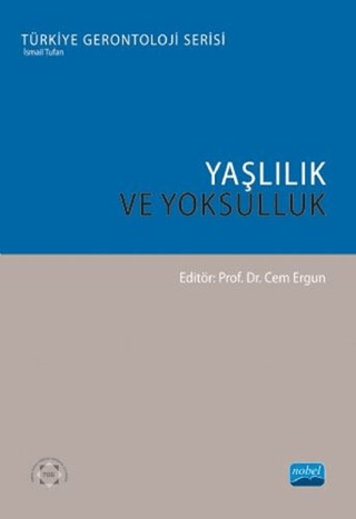 Yaşlılık ve Yoksulluk Ayşe Dericioğulları Ergun