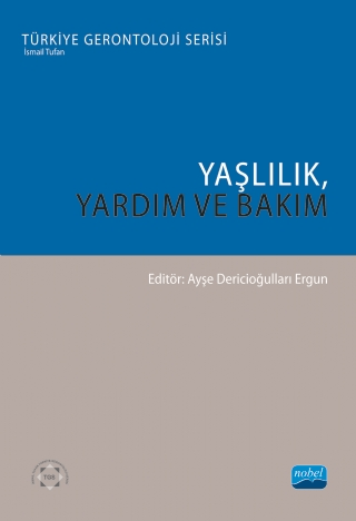 Yaşlılık, Yardım ve Bakım Ahmet H. Dinçoğlu