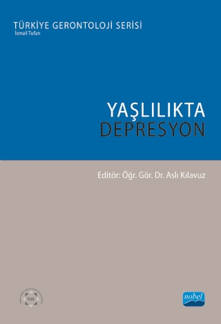 Yaşlılıkta depresyon Aslı Kılavuz