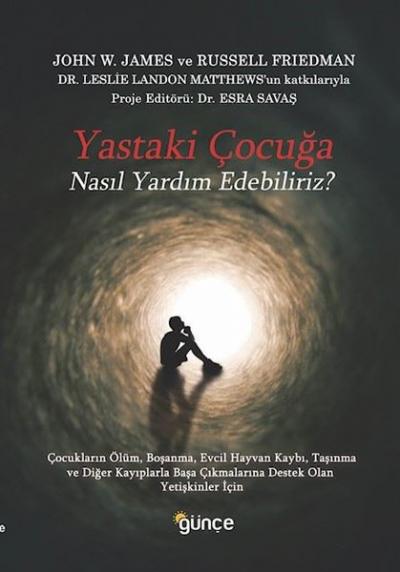 Yastaki Çocuğa Nasıl Yardım Edebiliriz? John W. James