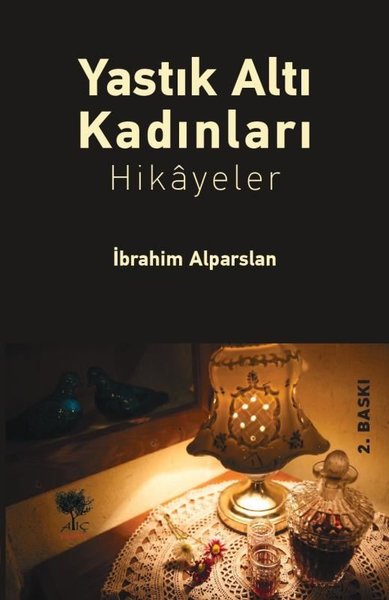 Yastık Altı Kadınlar İbrahim Alparslan