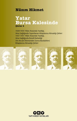 Yatar Bursa Kalesinde Nazım Hikmet Ran