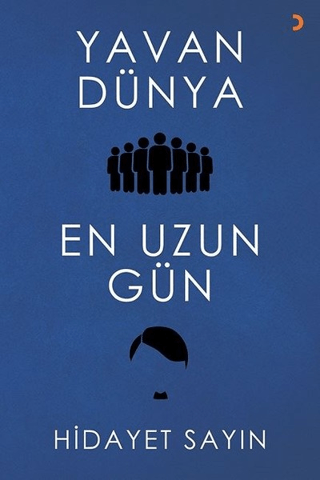 Yavan Dünya - En Uzun Gün Hidayet Sayın