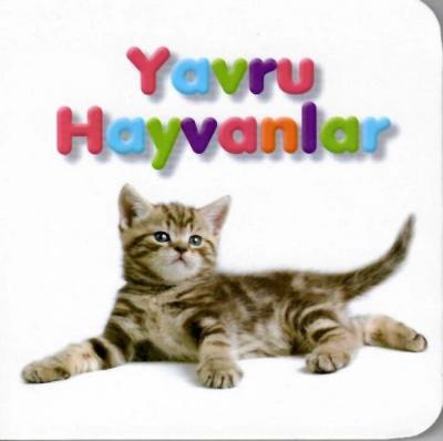 Yavru Hayvanlar-Küçük Kitaplar Kolektif