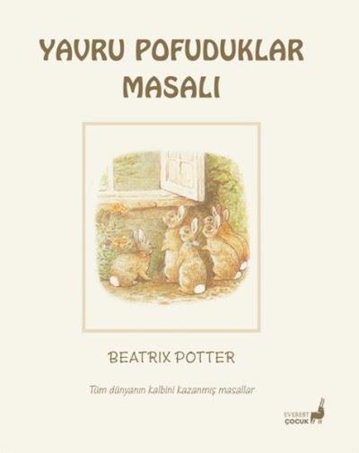 Yavru Pofuduklar Masalı - Tüm Dünyanın Kalbini Kazanmış Masallar Beatr