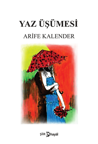 Yaz Üşümesi Arife Kalender