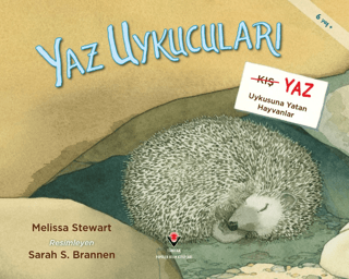 Yaz Uykucuları - Yaz Uykusuna Yatan Hayvanlar Melissa Stewart