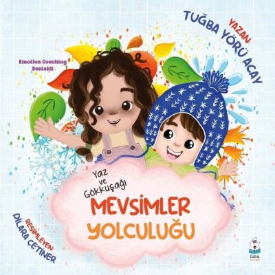 Yaz ve Gökkuşağı - Mevsimler Yolculuğu Tuğba Yörü Acay