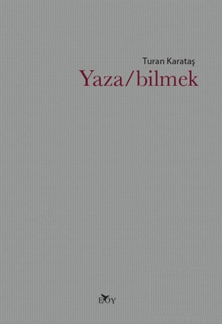 Yaza/bilmek Turan Karataş