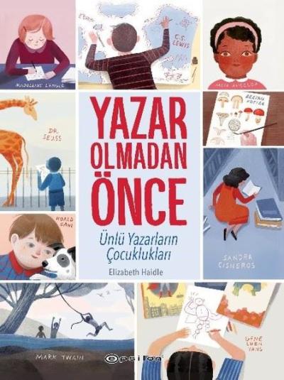 Yazar Olmadan Önce - Ünlü Yazarların Çocuklukları (Ciltli) Elizabeth H