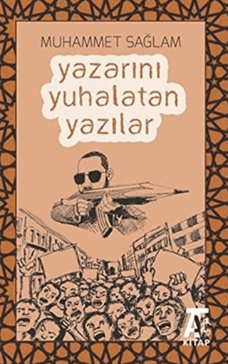 Yazarını Yuhalatan Yazılar Muhammet Sağlam