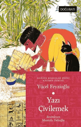 Yazı Çivilemek - Kardeş Masallar Dizisi Kağıdın Öyküsü Yücel Feyzioğlu