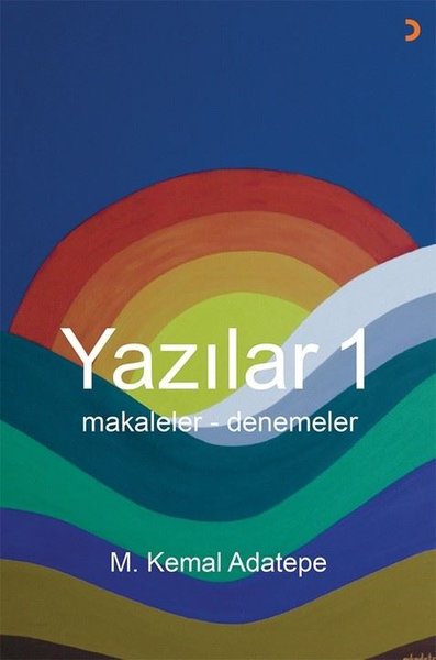 Yazılar 1 - Makaleler-Denemeler M. Kemal Adatepe