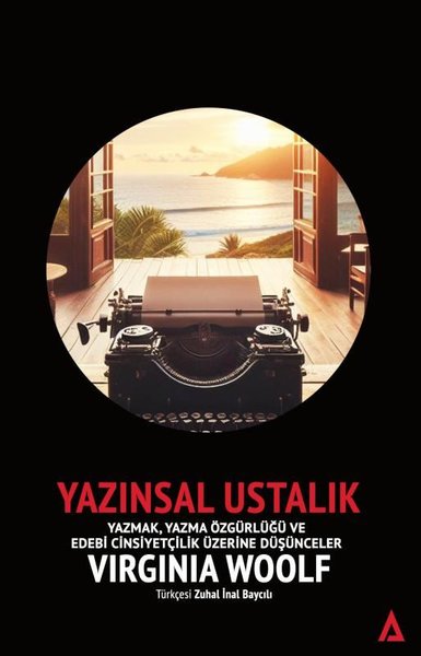 Yazınsal Ustalık: Yazmak Yazma Özgürlüğü ve Edebi Cinsiyetçilik Üzerin