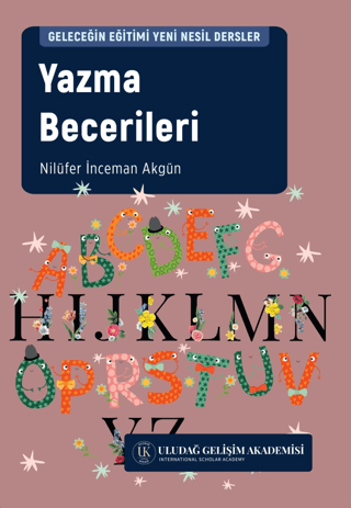 Yazma Becerileri - Geleceğin Eğitimi İçin Yeni Eğitim Dersler Nilüfer 