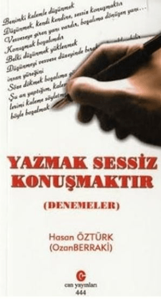 Yazmak Sessiz Konuşmaktır Hasan Öztürk