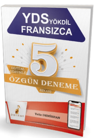 YDS YÖKDİL Fransızca Dijital Çözümlü 5 Özgün Deneme Sınavı Yeliz Demir