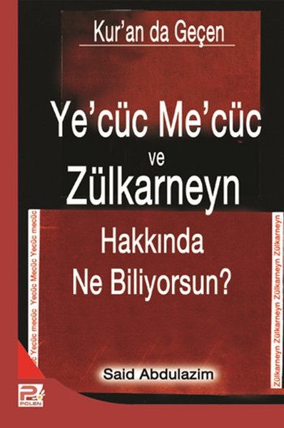 Kur'an da Geçen Ye'cüc Me'cüc ve Zülkarneyn Hakkında Ne Biliyorsun? Sa