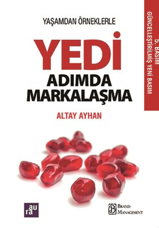 Yedi Adımda Markalaşma Altay Ayhan