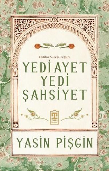 Yedi Ayet Yedi Şahsiyet - Fatiha Suresi Tefsiri Hasan Harmancı