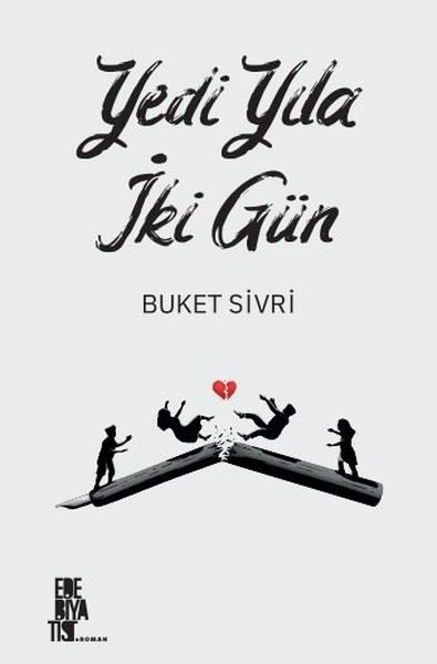 Yedi Yıla İki Gün Buket Sivri