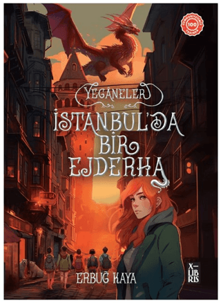 Yeganeler - İstanbul'da Bir Ejderha Erbuğ Kaya