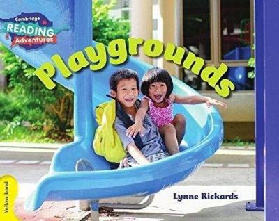 Yellow Band- Playgrounds Reading Adventures Lynne Rickards