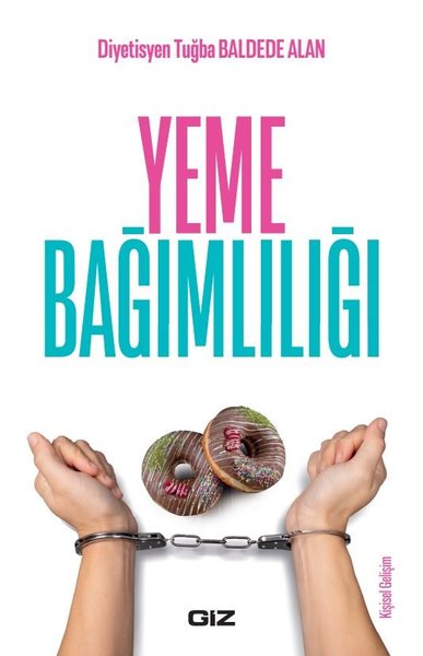 Yeme Bağımlılığı Tuğba Baldede Alan