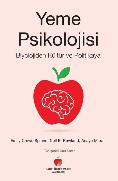 Yeme Psikolojisi - Biyolojiden Kültür ve Politikaya Anaya Mitra