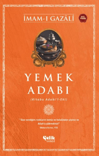 Yemek Adabı (Kitabu Adabi'l-Ekl) İmam-ı Gazali