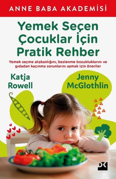 Yemek Seçen Çocuklar İçin Pratik Rehber - Anne Baba Akademisi Jenny Mc