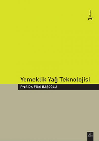 Yemeklik Yağ Teknolojisi Fikri Başoğlu