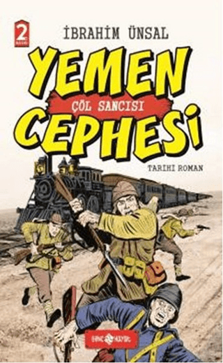 Yemen Cephesi: Çöl Sancısı (Ciltli) İbrahim Ünsal