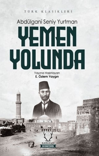 Yemen Yolunda Abdülgani Seniy Yurtman