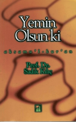 Yemin Olsun Ki Sadık Kılıç